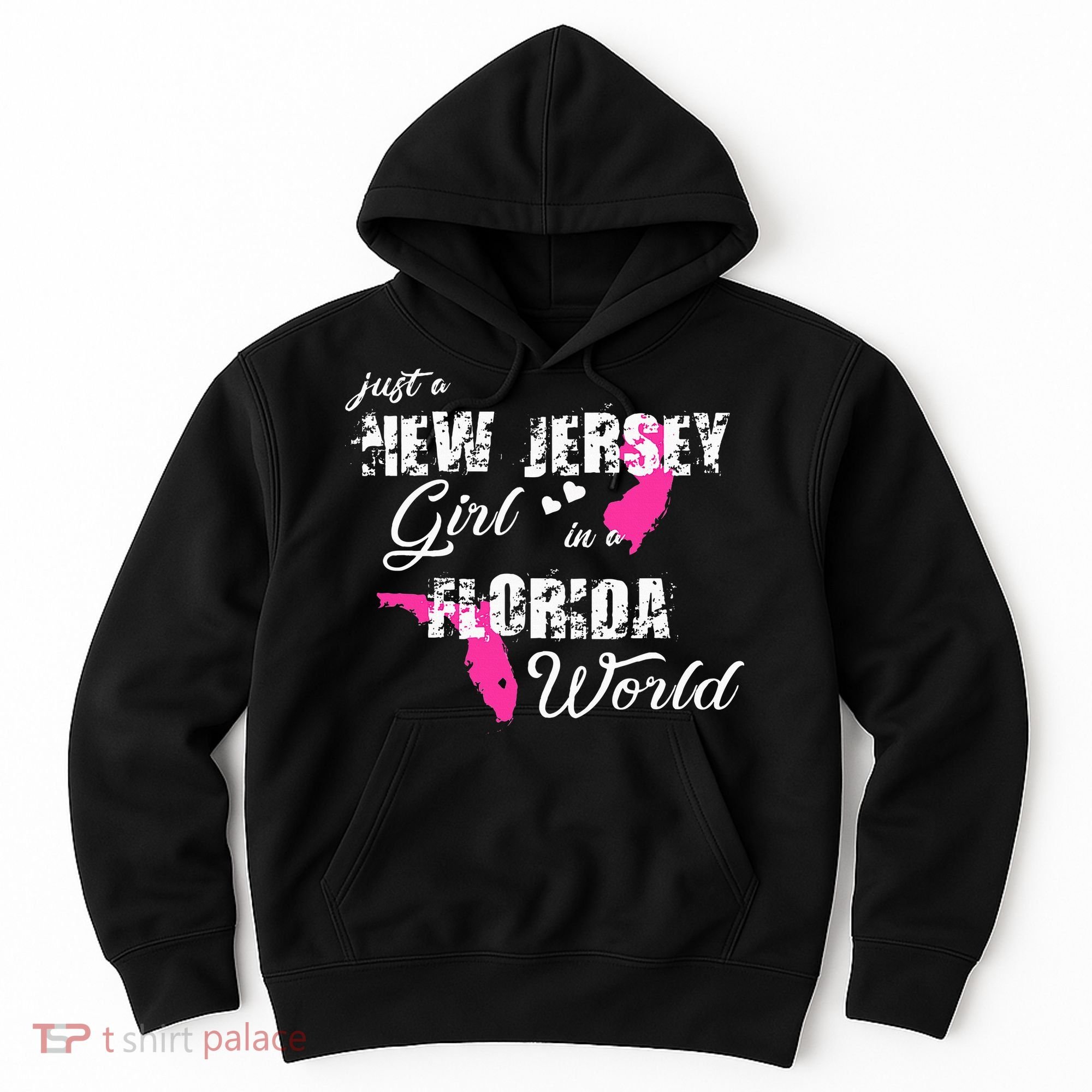 Funny New Jersey S Just A New Jersey Girl In A Florida Hoodie