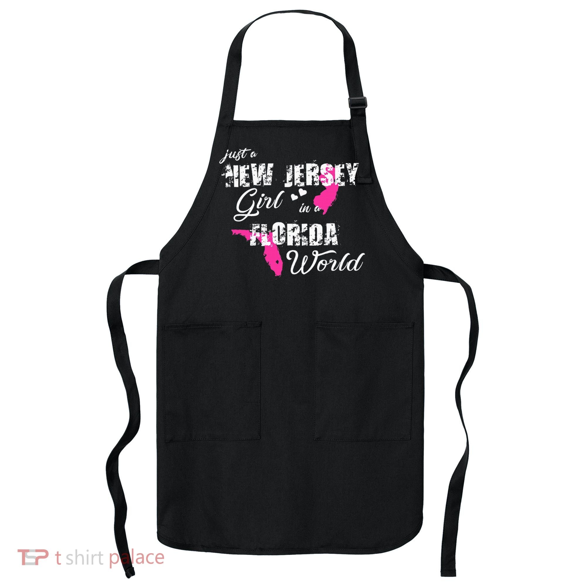 Funny New Jersey S Just A New Jersey Girl In A Florida Apron