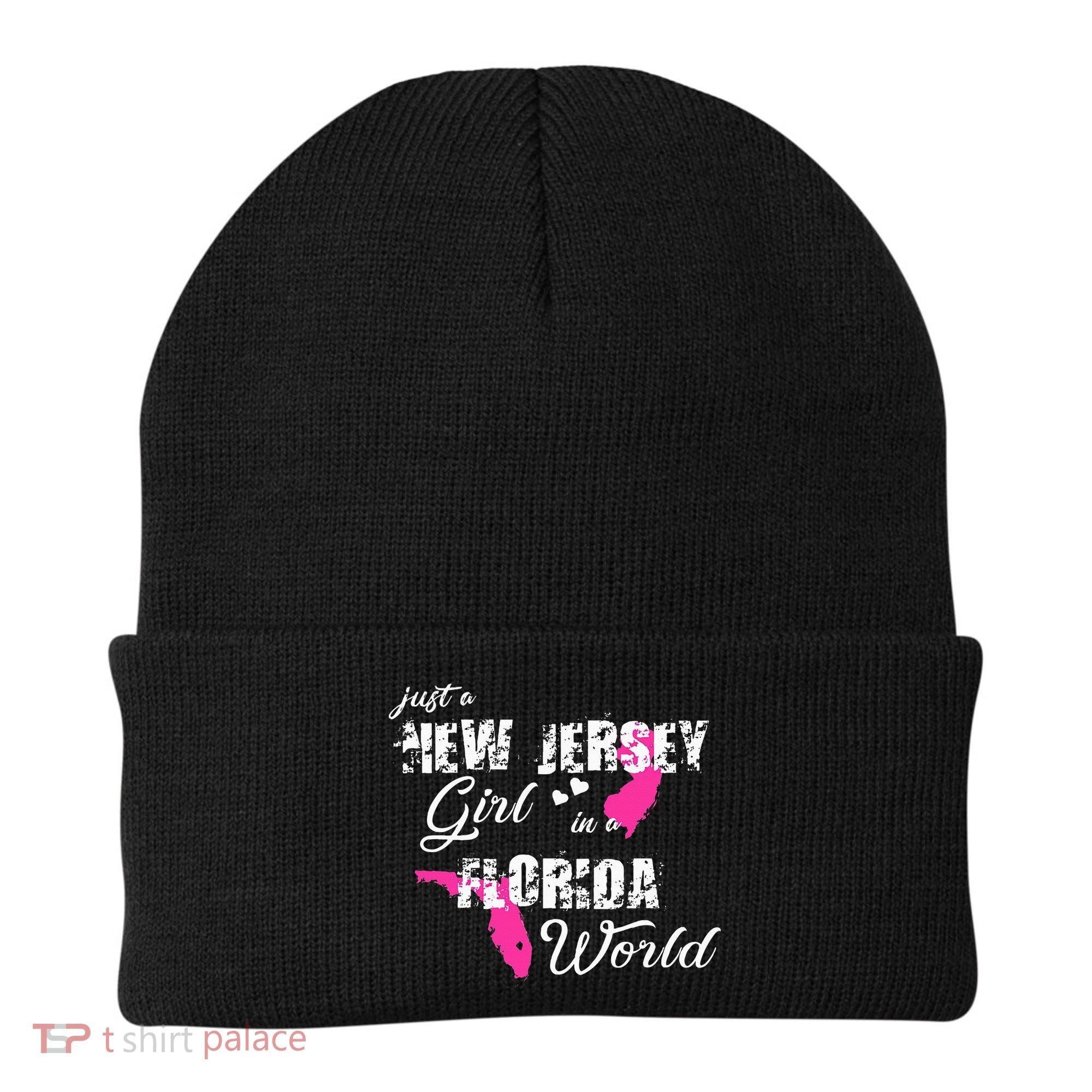 Funny New Jersey S Just A New Jersey Girl In A Florida Beanie