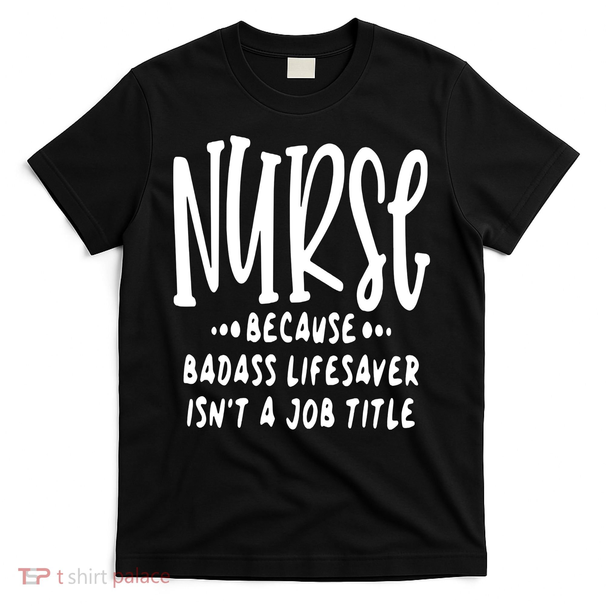 Funny Nurse Life Quote T-Shirt