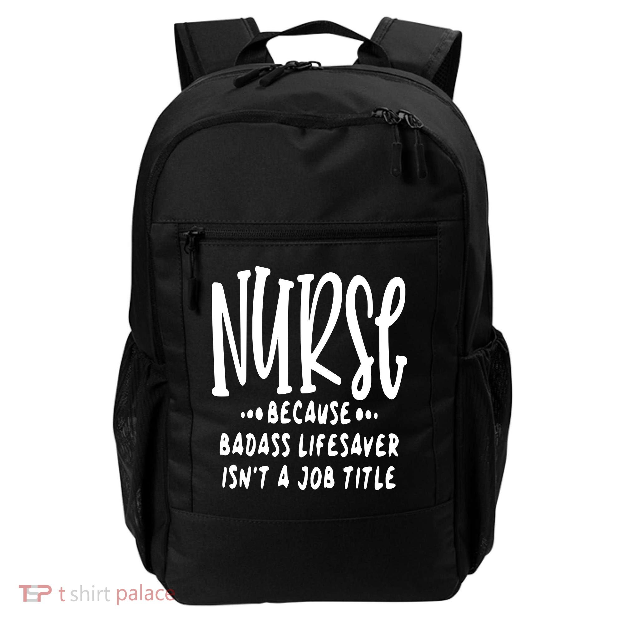Funny Nurse Life Quote Backpack
