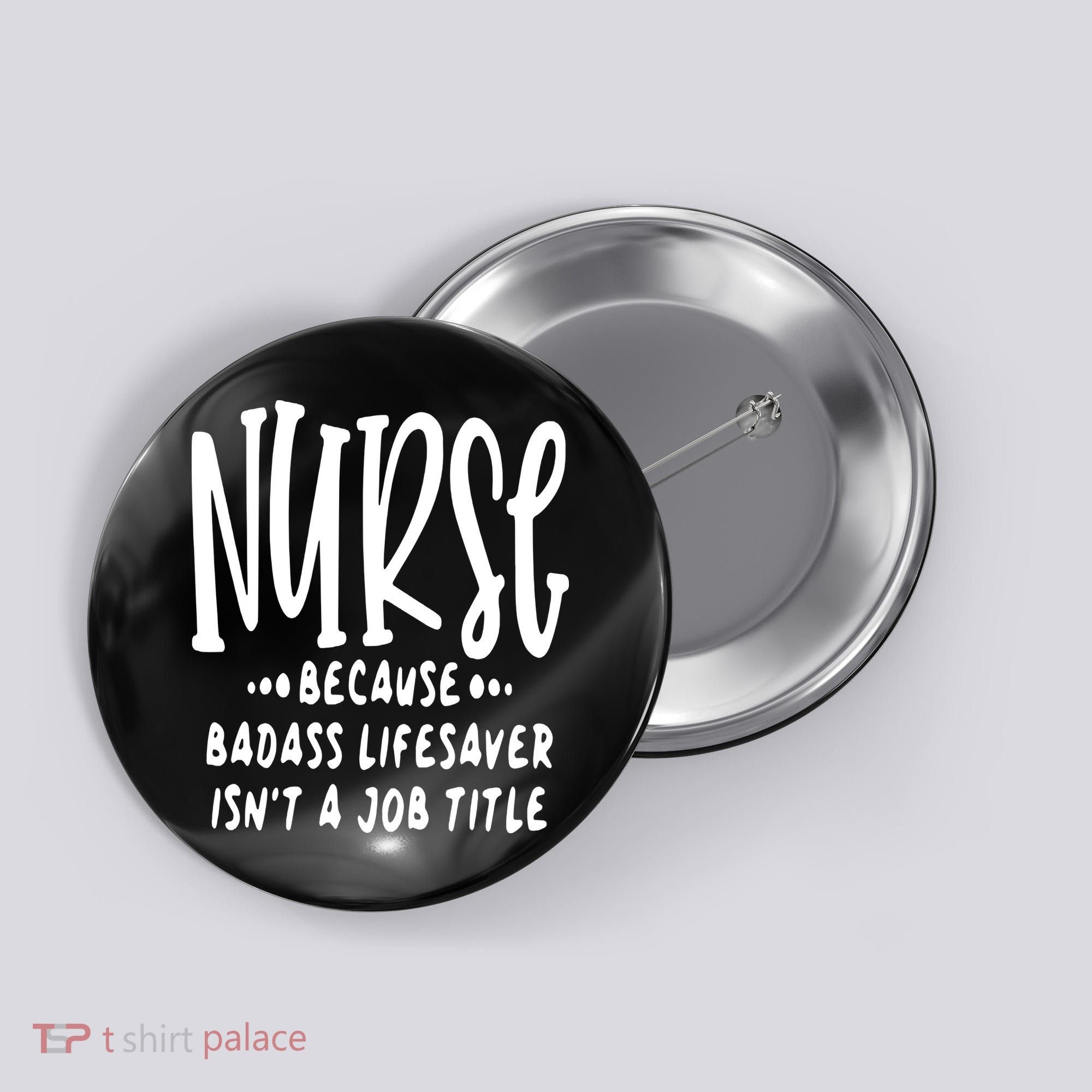 Funny Nurse Life Quote Button