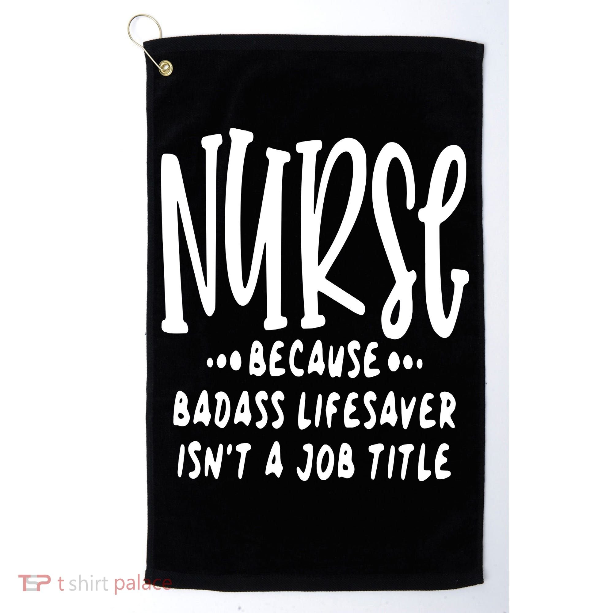 Funny Nurse Life Quote Golf Towel