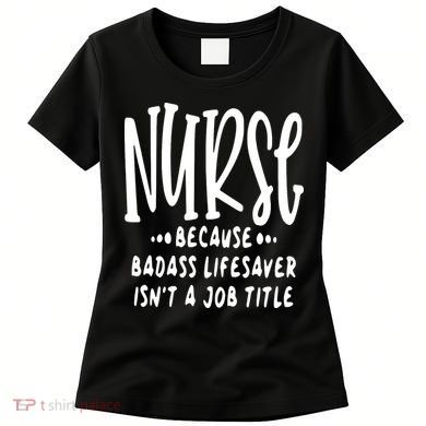 Funny Nurse Life Quote Women's T-Shirt