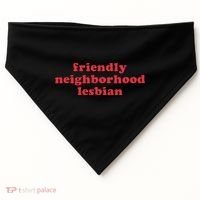 Friendly Neighborhood Lesbian Pride USA-Made Doggie Bandana thumb 0