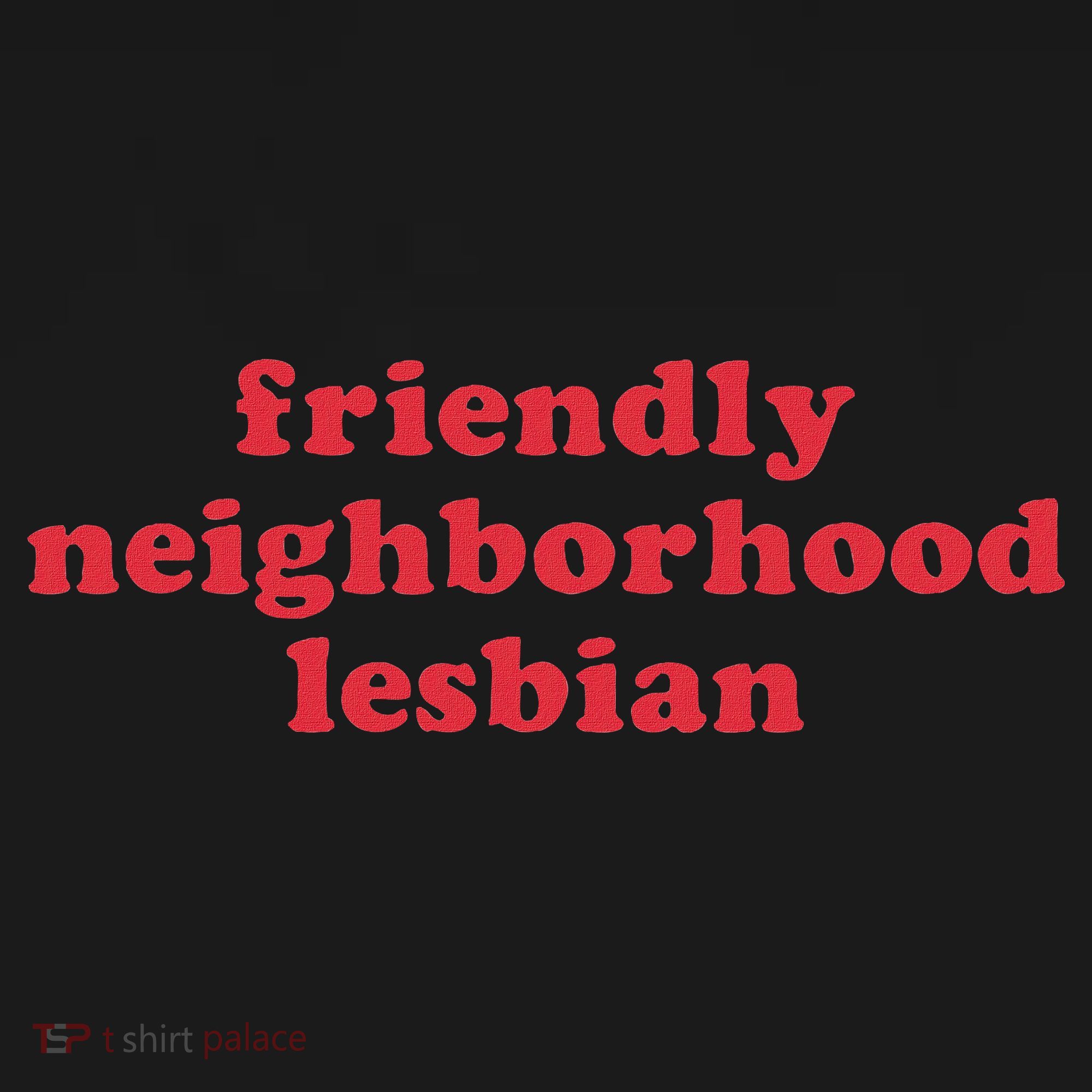 Friendly Neighborhood Lesbian Pride Hoodie
