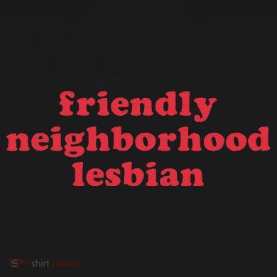 Friendly Neighborhood Lesbian Pride Button