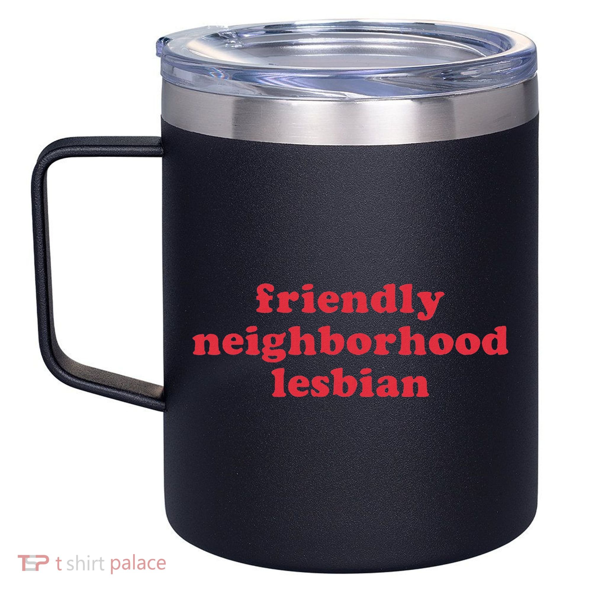 Friendly Neighborhood Lesbian Pride 12oz Stainless Steel Coffee Mug