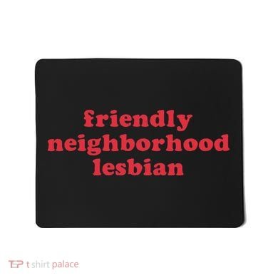Friendly Neighborhood Lesbian Pride Mousepad