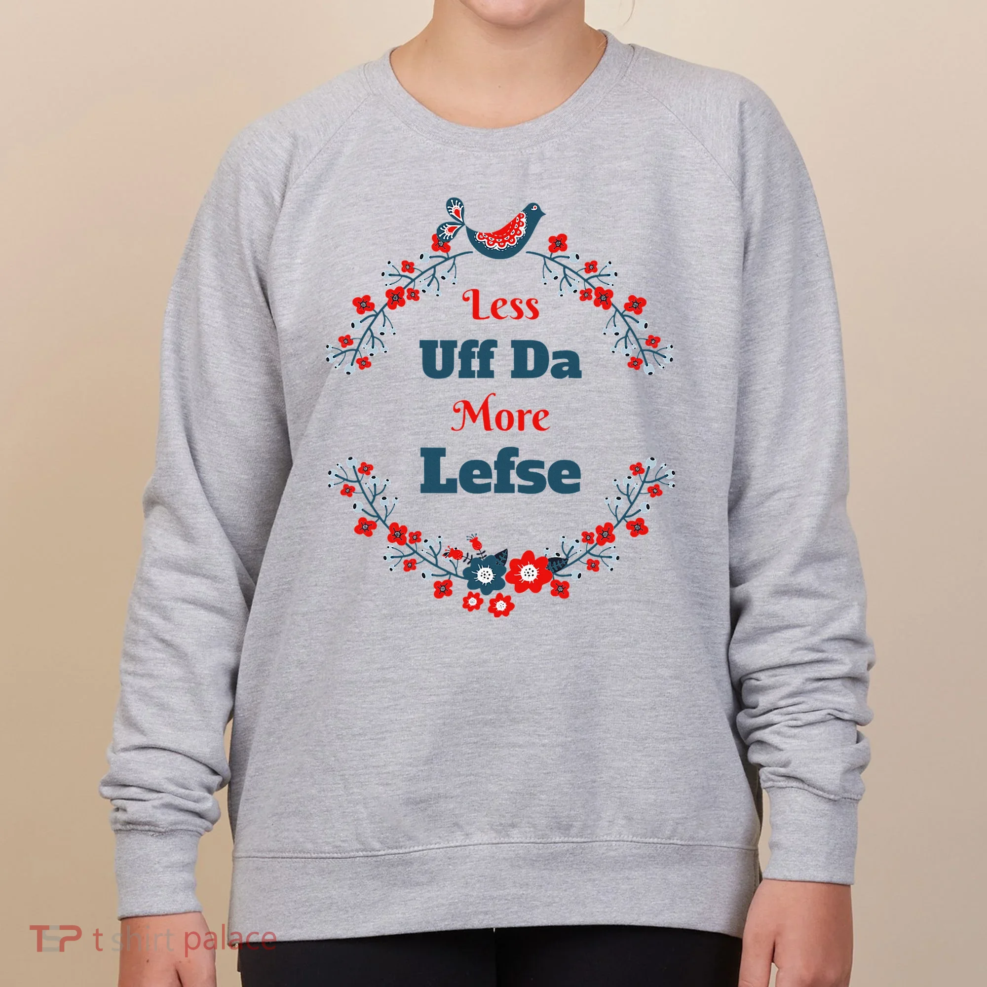 Funny Norwegian Less Uffda More Lefse Midwest Women's Sweatshirt