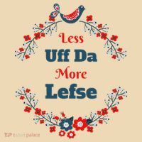 Funny Norwegian Less Uffda More Lefse Midwest Tote Bag thumb 4