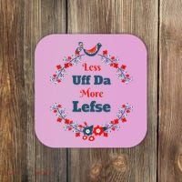 Funny Norwegian Less Uffda More Lefse Midwest Coaster thumb 0