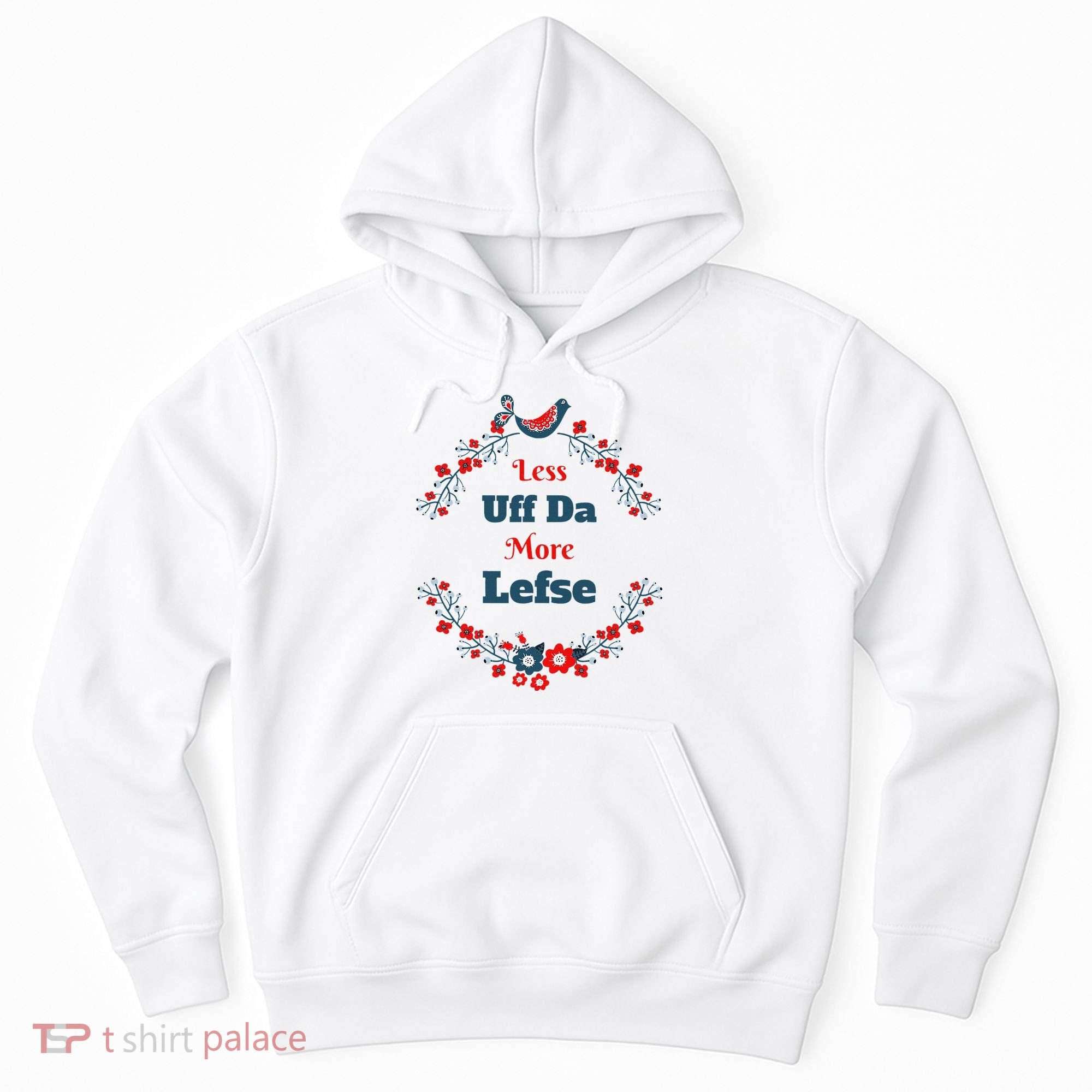 Funny Norwegian Less Uffda More Lefse Midwest Hoodie