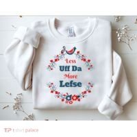 Funny Norwegian Less Uffda More Lefse Midwest Sweatshirt thumb 2