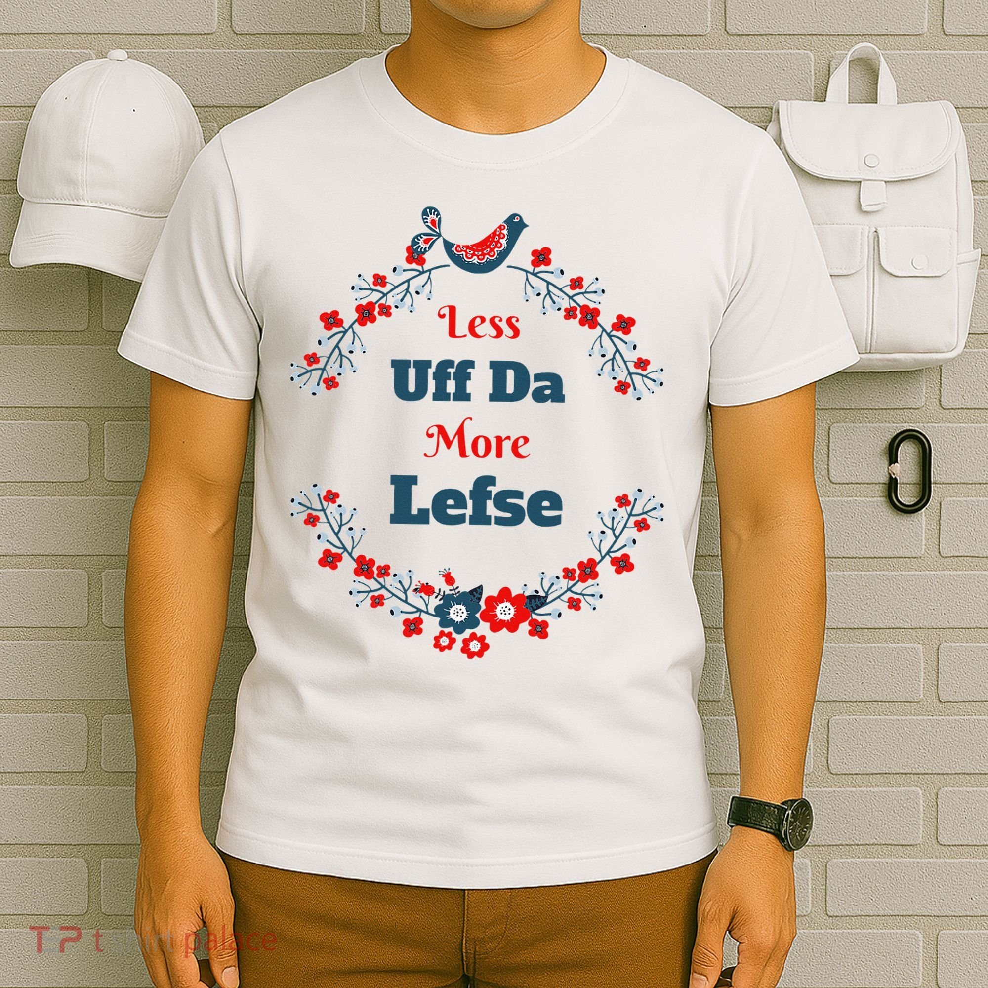 Funny Norwegian Less Uffda More Lefse Midwest T-Shirt