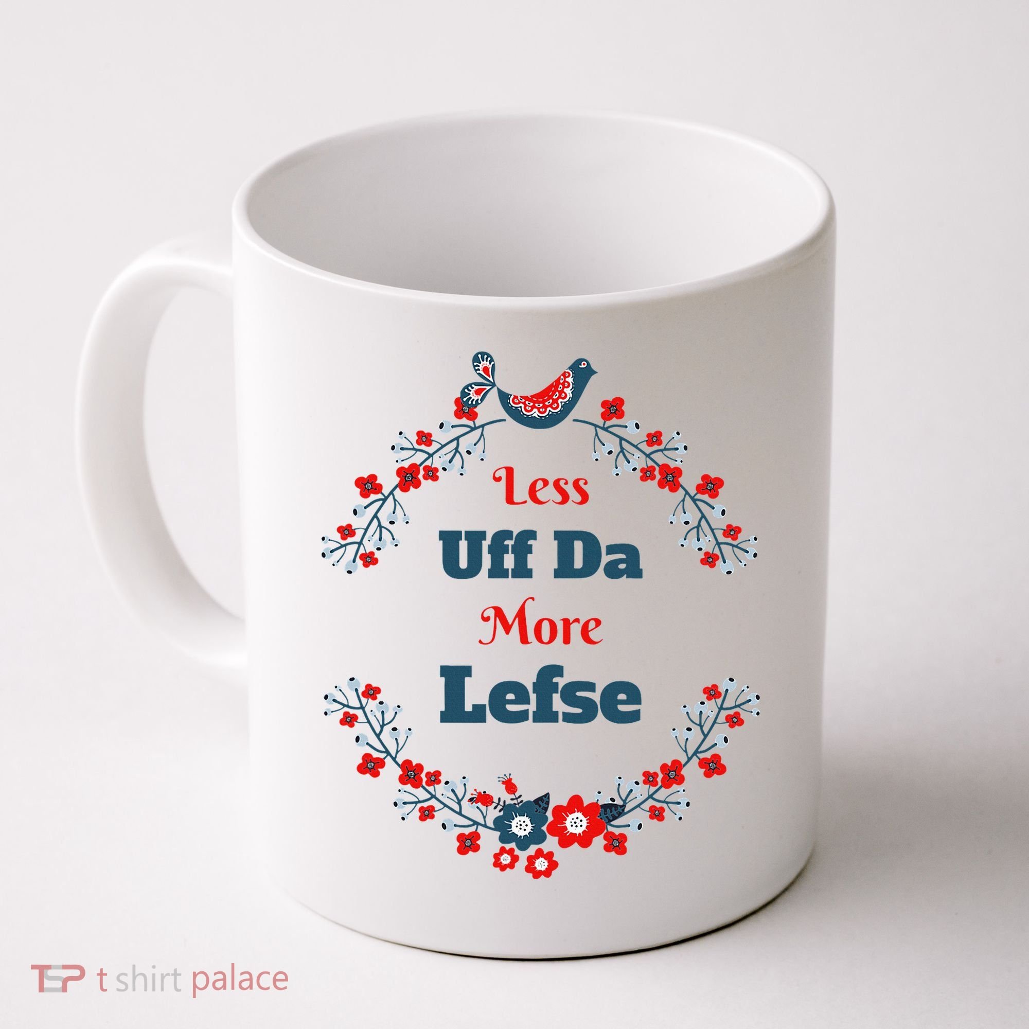 Funny Norwegian Less Uffda More Lefse Midwest Coffee Mug