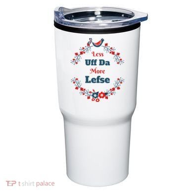 Funny Norwegian Less Uffda More Lefse Midwest Tumbler