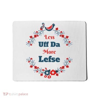Funny Norwegian Less Uffda More Lefse Midwest Mousepad