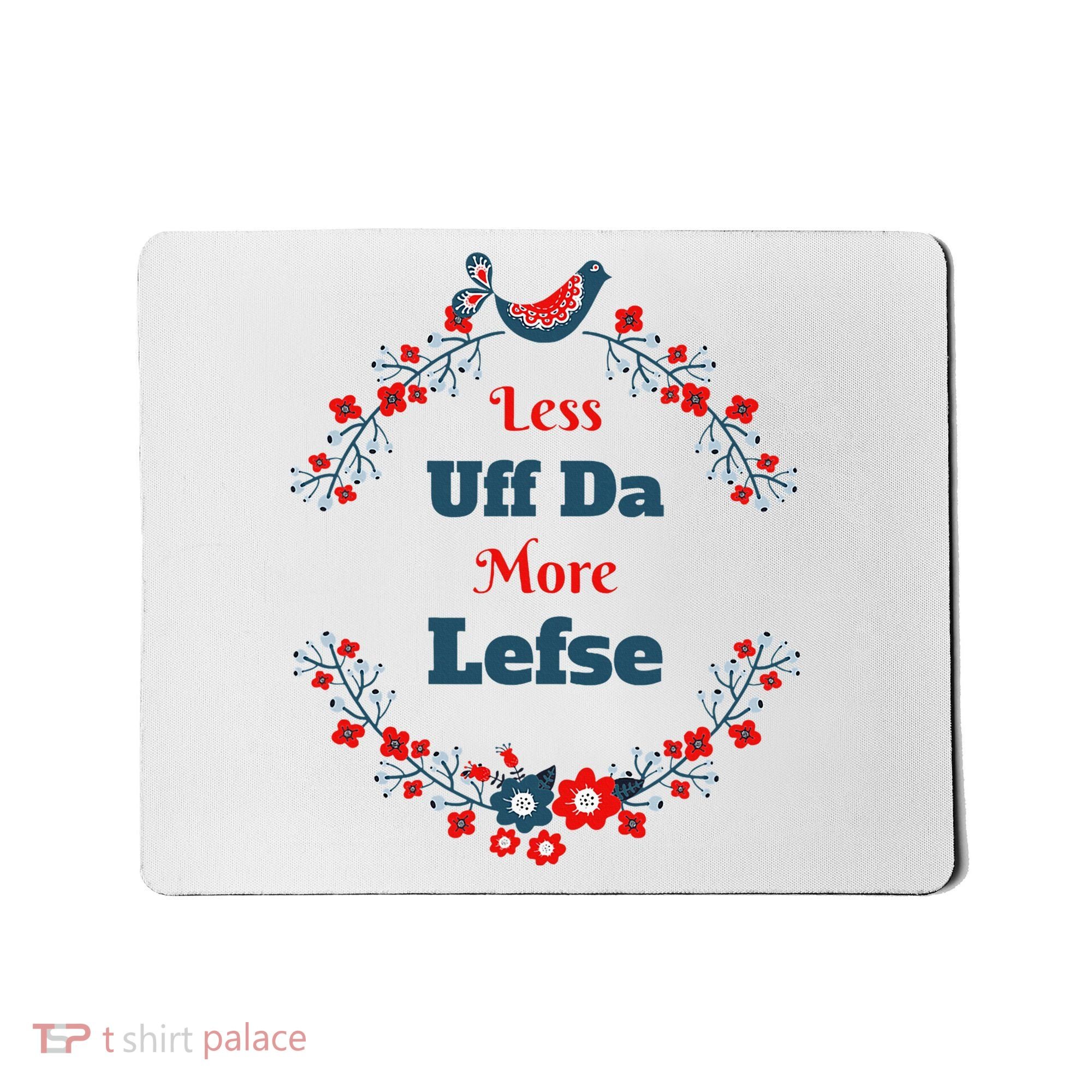 Funny Norwegian Less Uffda More Lefse Midwest Mousepad