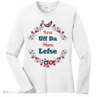 Funny Norwegian Less Uffda More Lefse Midwest Women's Long Sleeve Shirt thumb 0