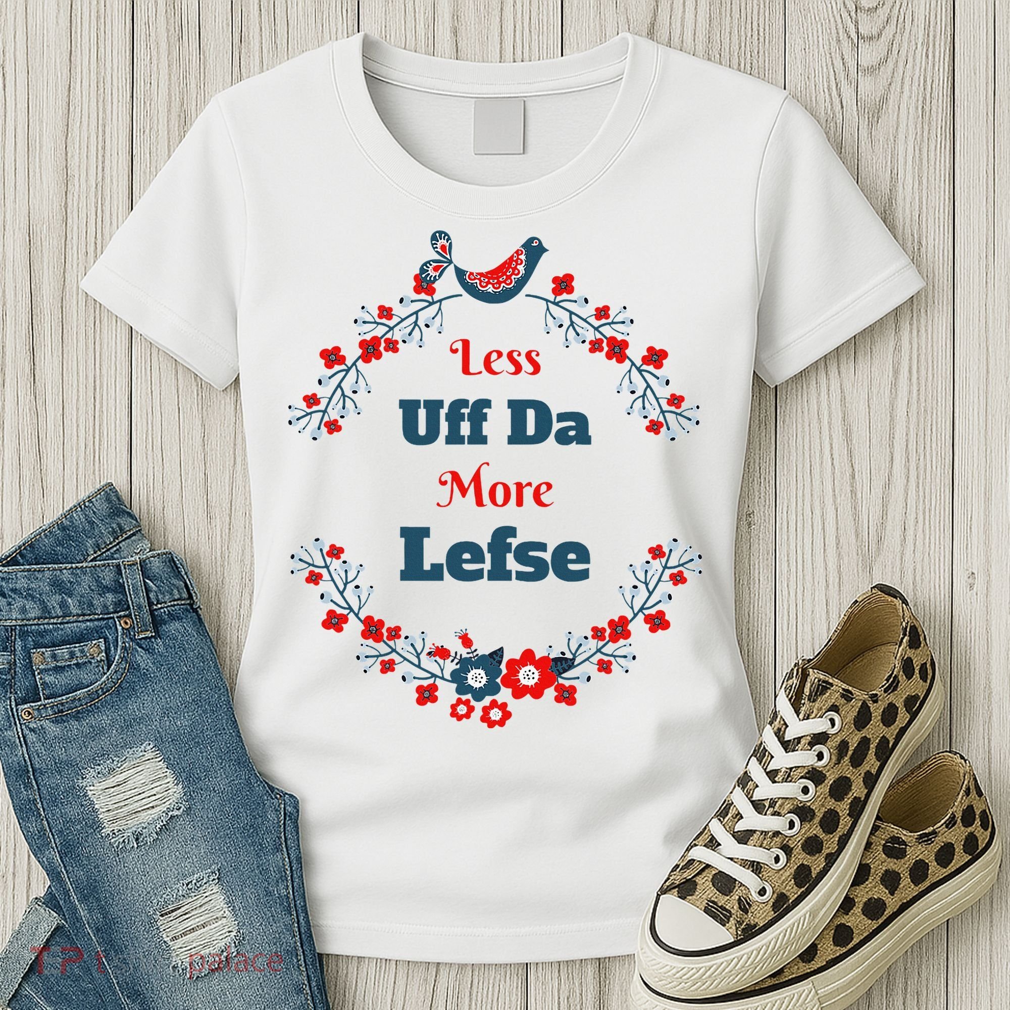 Funny Norwegian Less Uffda More Lefse Midwest Women's T-Shirt