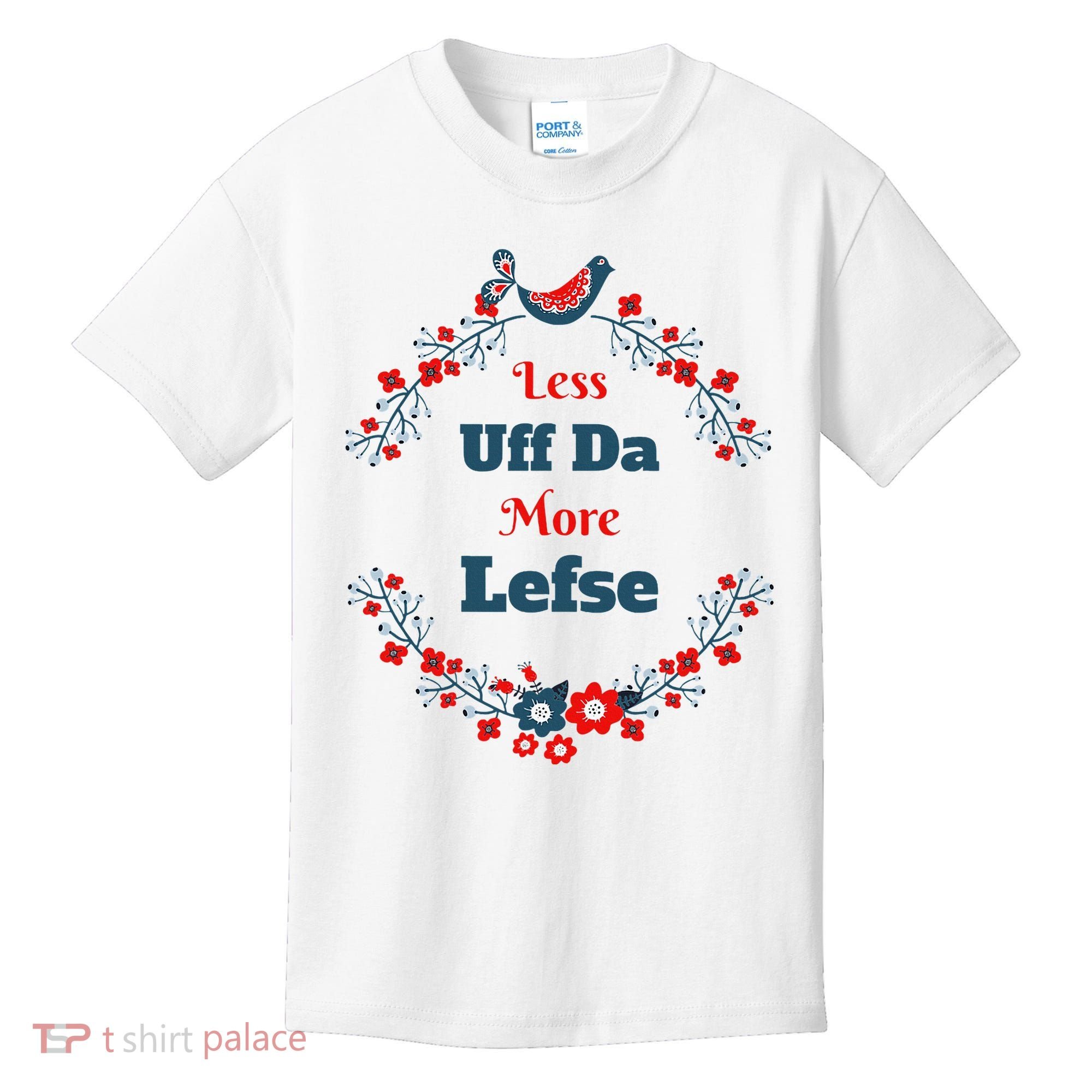 Funny Norwegian Less Uffda More Lefse Midwest Kids T-Shirt