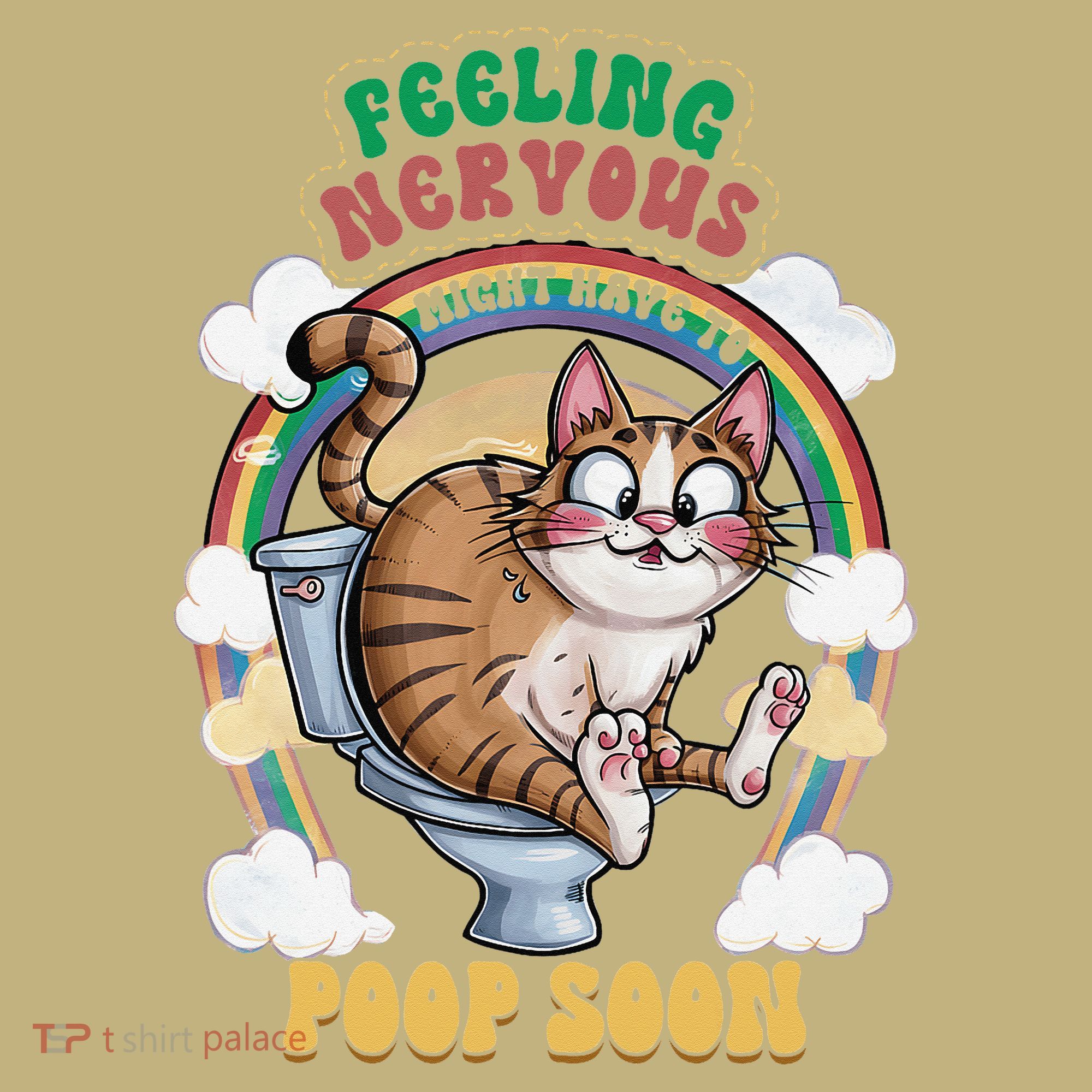 Feeling Nervous Might Have To Po Op Soon Meme Cat Saying T-Shirt