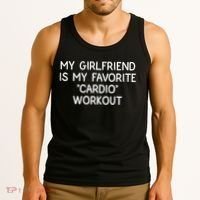 Funny Naughty Men Him My Girlfriend Is My Cardio Workout Tank Top thumb 3