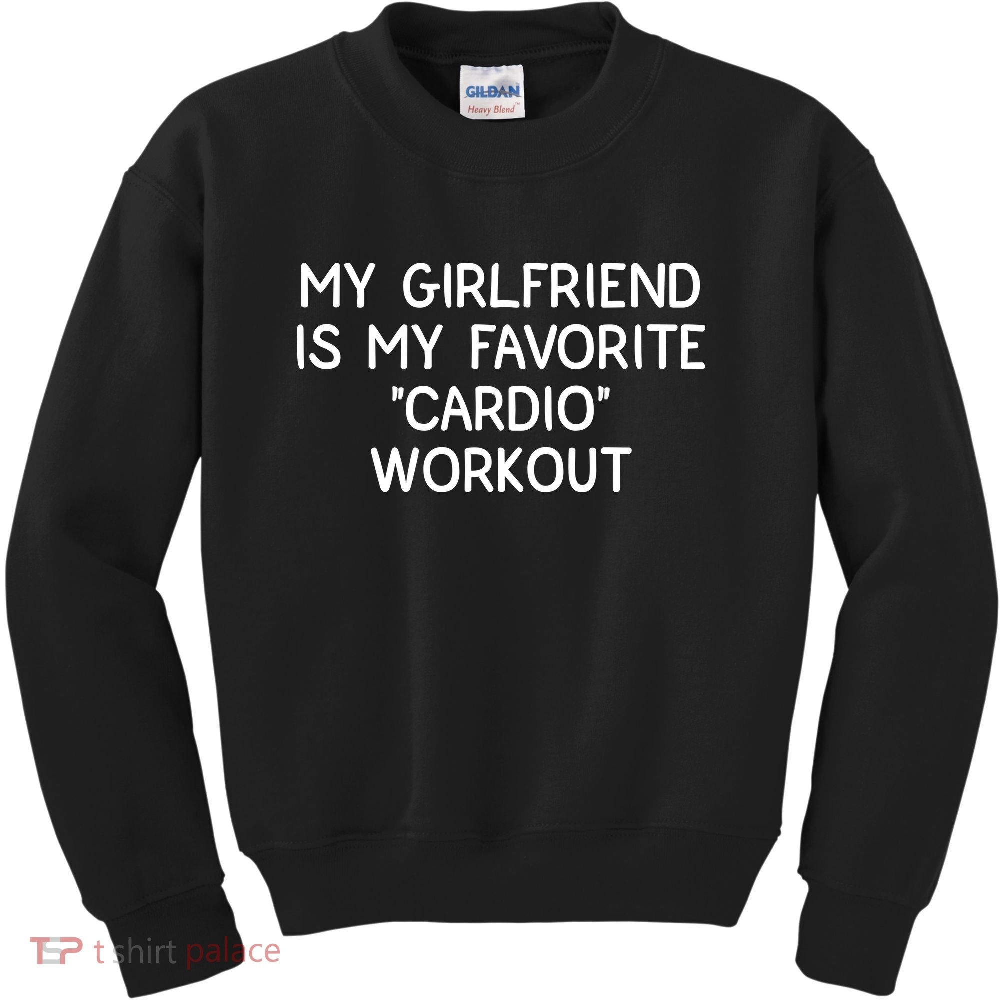 Funny Naughty Men Him My Girlfriend Is My Cardio Workout Kids Sweatshirt