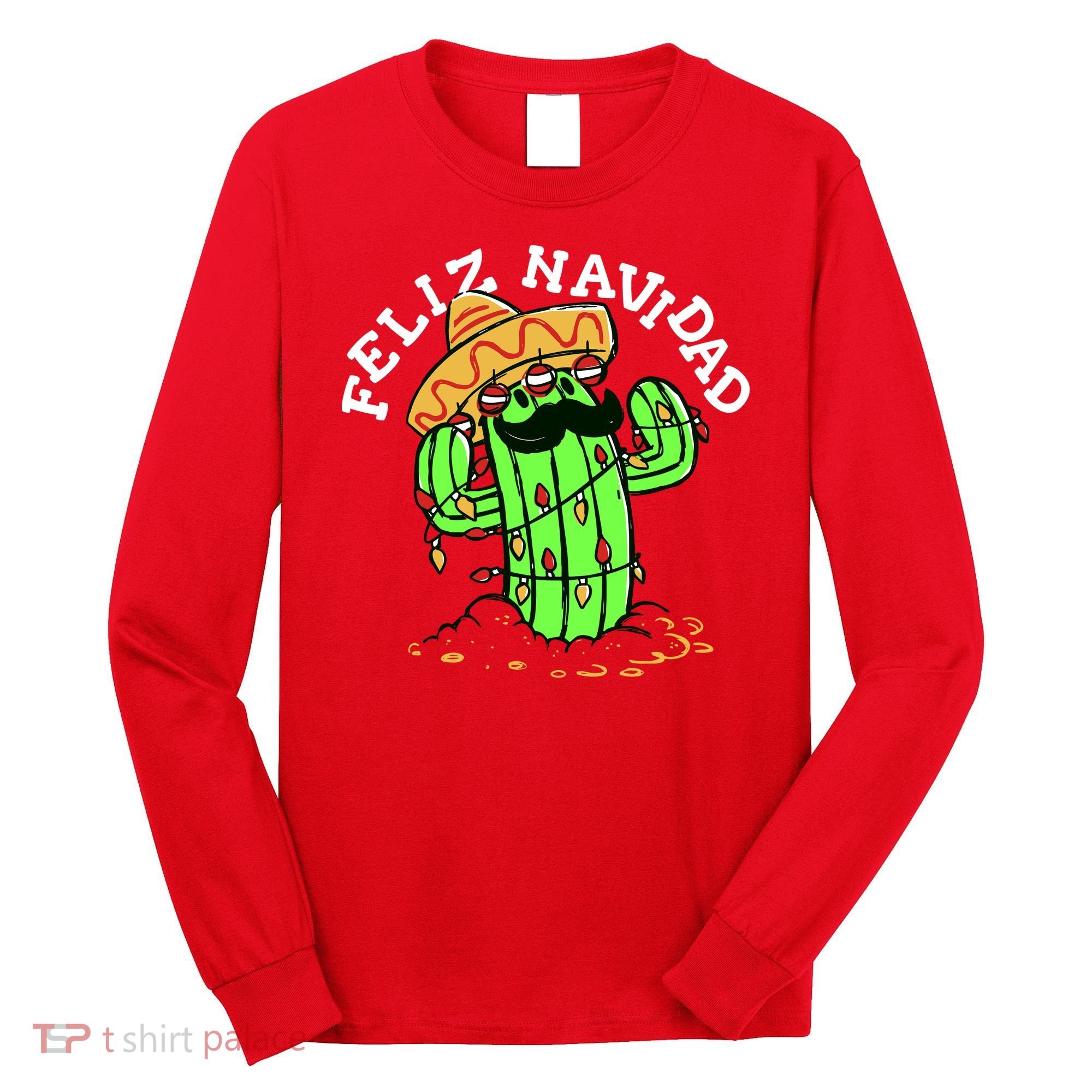 Feliz Navidad Merry Christmas Cactus Funny Humor Spanish Long Sleeve Shirt