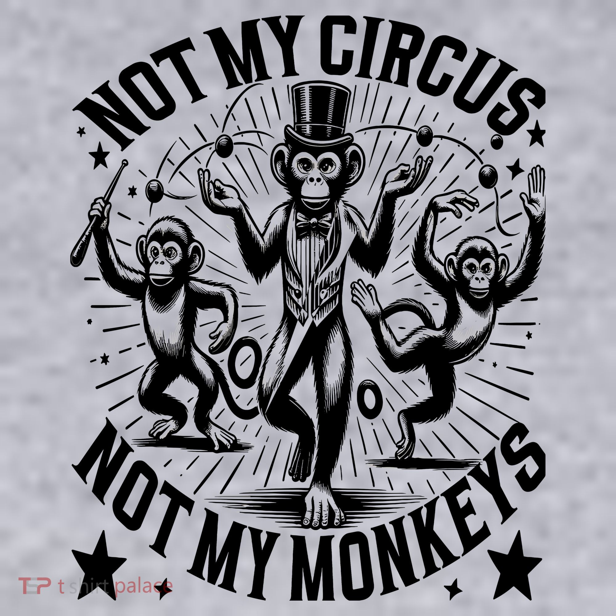 Funny Not My Circus Not My Monkeys Women's Sweatshirt