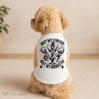Funny Not My Circus Not My Monkeys Doggie Tank thumb 2