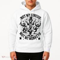 Funny Not My Circus Not My Monkeys Hoodie thumb 2