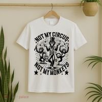 Funny Not My Circus Not My Monkeys T-Shirt thumb 2