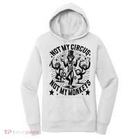 Funny Not My Circus Not My Monkeys Women's Hoodie thumb 0