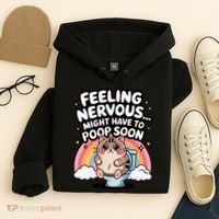 Feeling Nervous Might Have To Poop Soon Funny Saying  Hoodie thumb 4