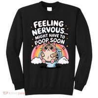 Feeling Nervous Might Have To Poop Soon Funny Saying  Sweatshirt thumb 0