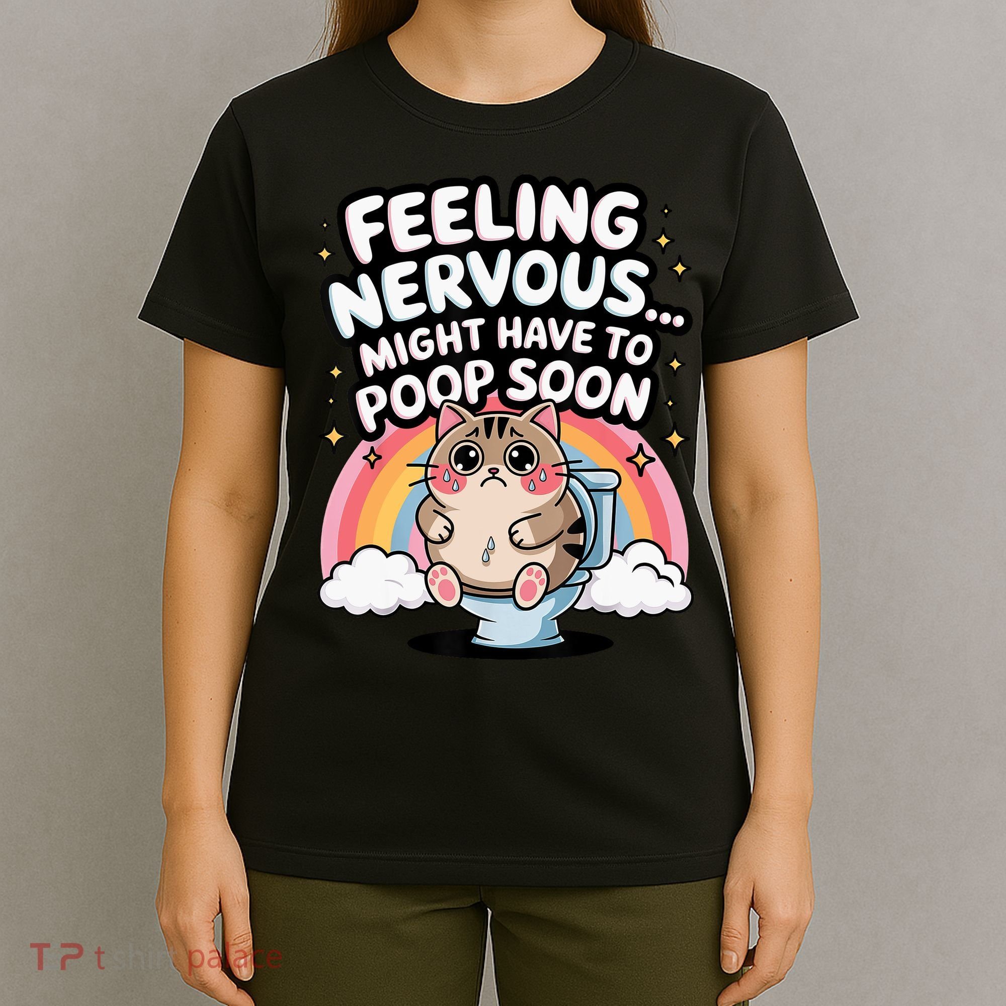 Feeling Nervous Might Have To Poop Soon Funny Saying  T-Shirt