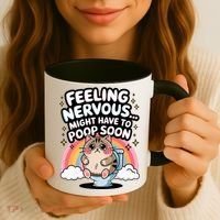 Feeling Nervous Might Have To Poop Soon Funny Saying  Coffee Mug thumb 3