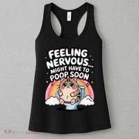 Feeling Nervous Might Have To Poop Soon Funny Saying  Women's Tank Top thumb 3