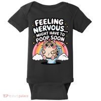 Feeling Nervous Might Have To Poop Soon Funny Saying  Baby Bodysuit thumb 0