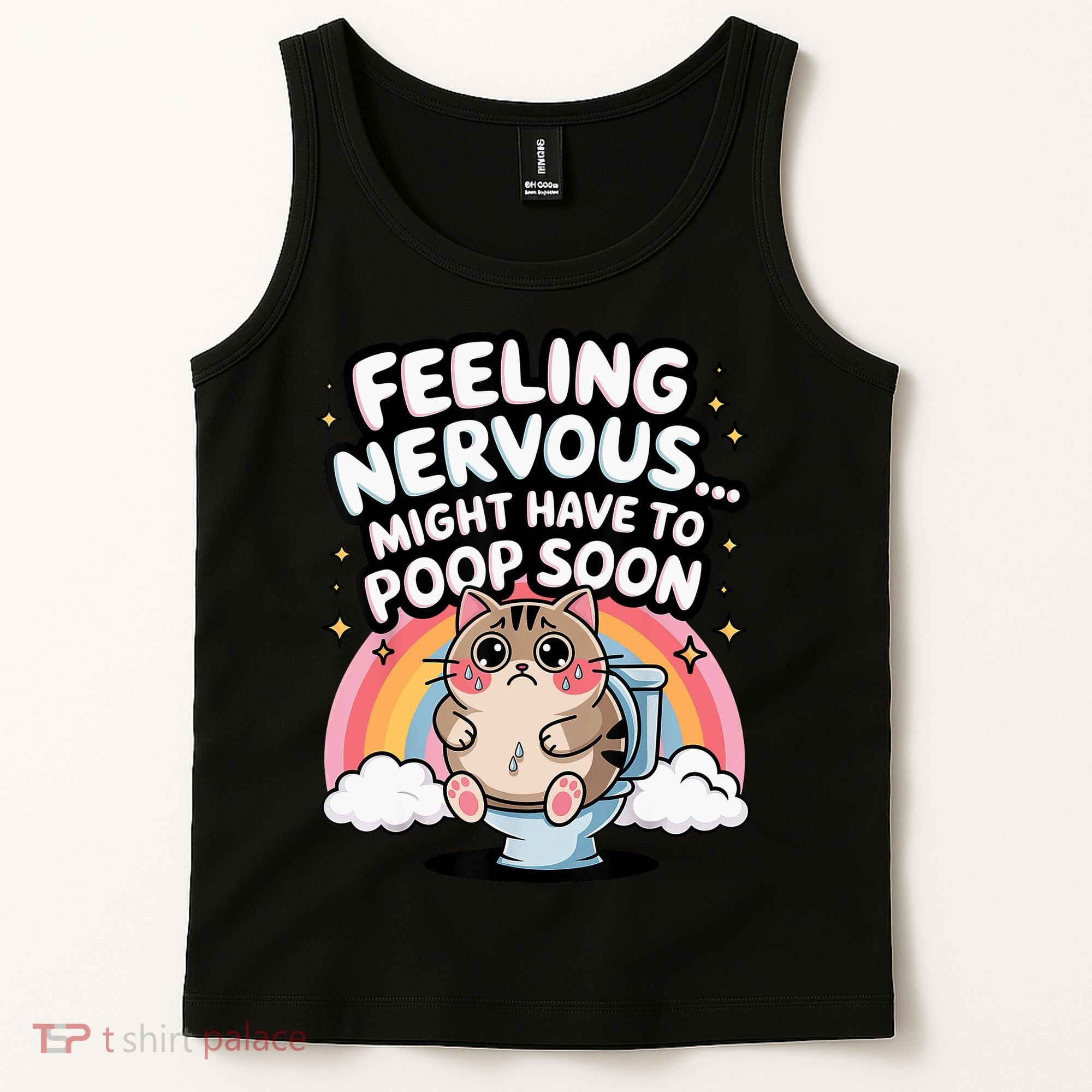 Feeling Nervous Might Have To Poop Soon Funny Saying  Tank Top