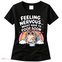 Feeling Nervous Might Have To Poop Soon Funny Saying  Women's T-Shirt thumb 0