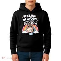 Feeling Nervous Might Have To Poop Soon Funny Saying  Kids Hoodie thumb 4