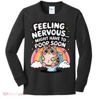 Feeling Nervous Might Have To Poop Soon Funny Saying  Kids Long Sleeve Shirt thumb 0