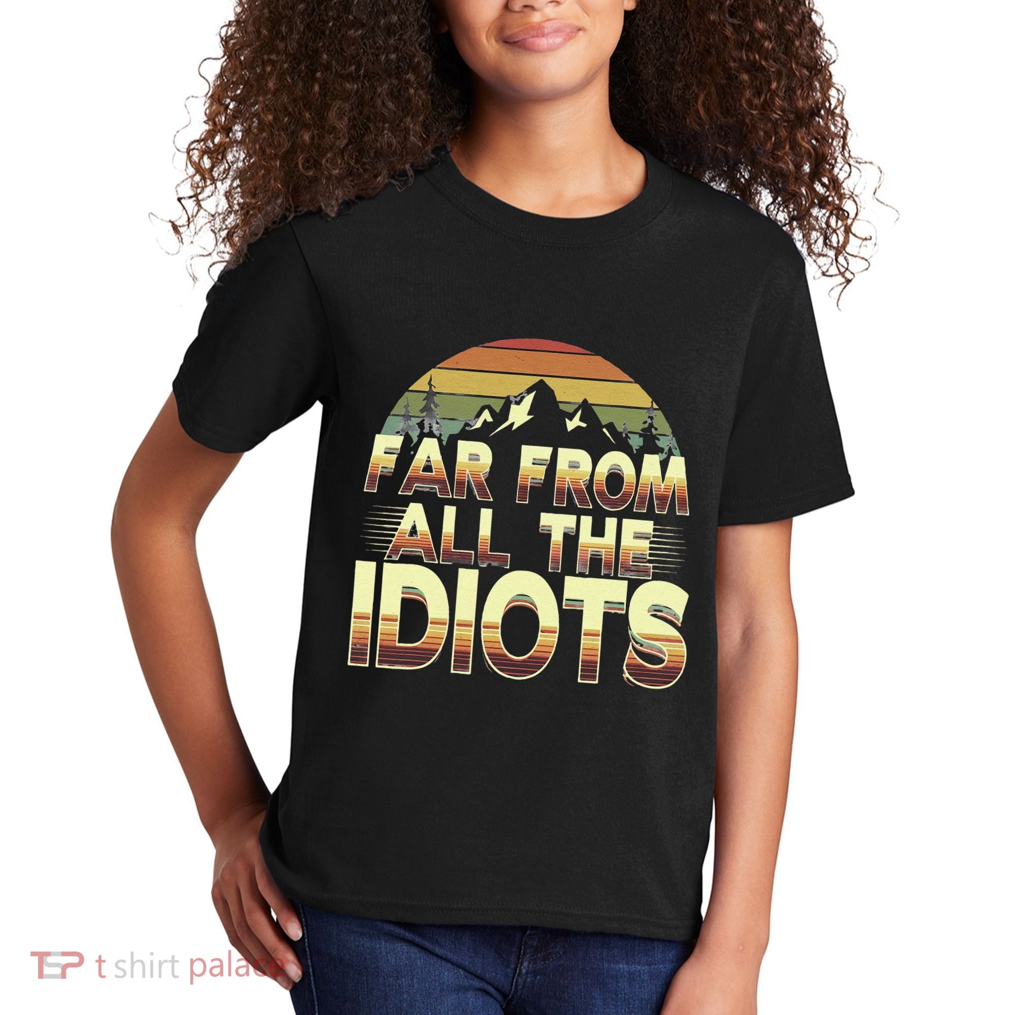 Funny Nature Meme Far From All The Idiots Funny Hiking Memes Kids T-Shirt