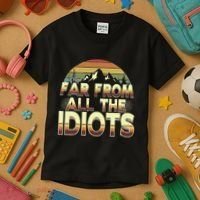 Funny Nature Meme Far From All The Idiots Funny Hiking Memes Kids T-Shirt thumb 3