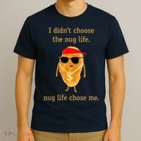 Funny Nugget Nug Life Chicken Nugget T-Shirt thumb 3