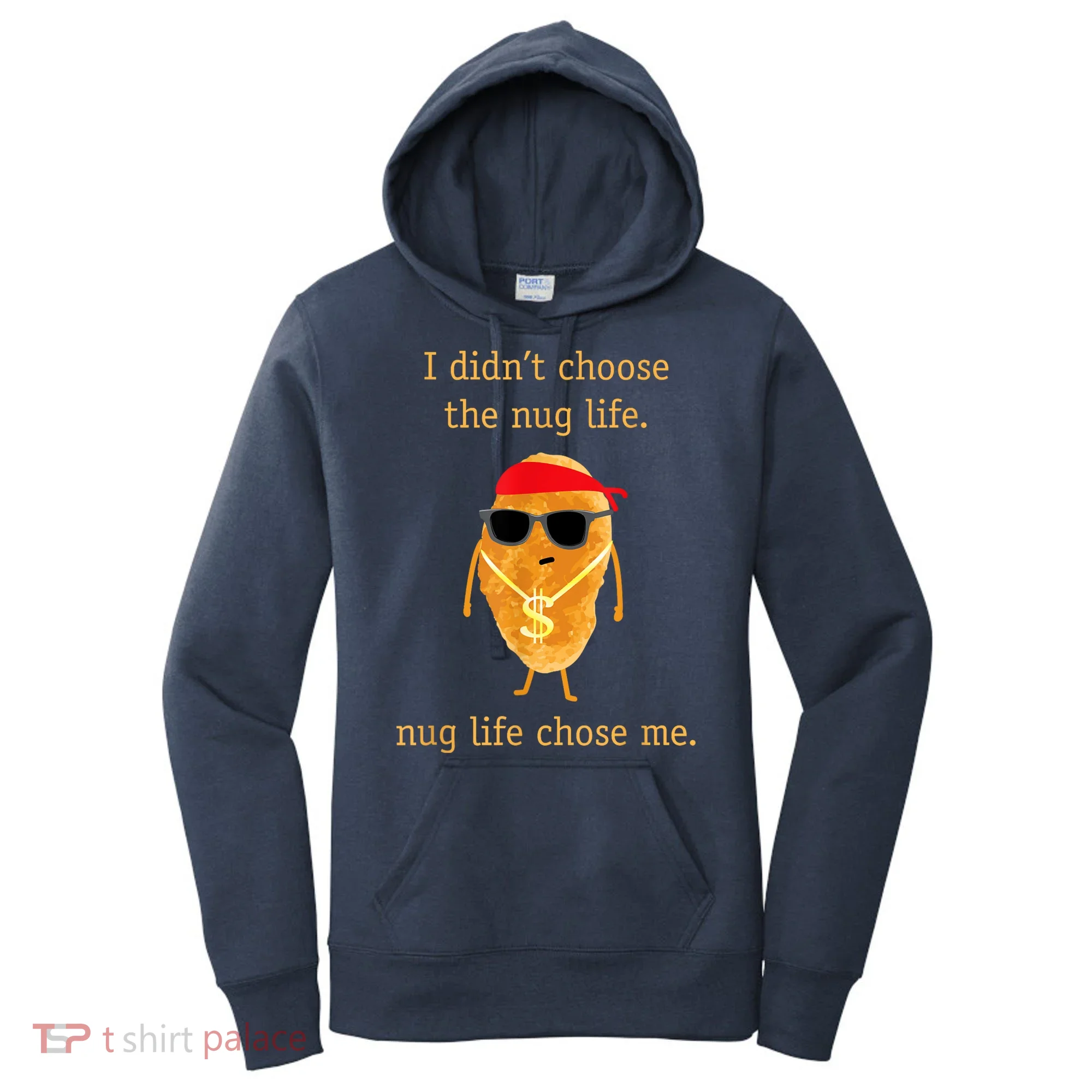 Funny Nugget Nug Life Chicken Nugget Women's Hoodie