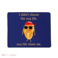 Funny Nugget Nug Life Chicken Nugget Mousepad thumb 0